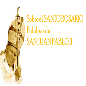 Descargar app El Santo Rosario Palabras De San Juan Pablo Ii disponible para descarga