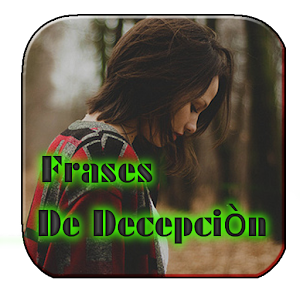 Descargar app Frases De Decepción Con Frases Tristes De Amor disponible para descarga