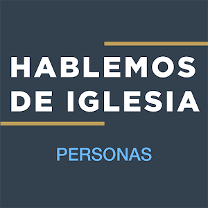 Descargar app Personas - Hablemos De Iglesia disponible para descarga