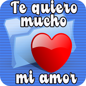 Descargar app Te Quiero Mucho Mi Amor.