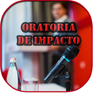 Descargar app Oratoria De Alto Impacto disponible para descarga