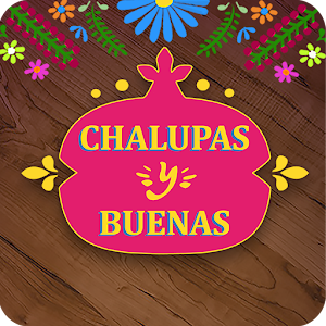 Descargar app Chalupas Y Buenas Pro disponible para descarga